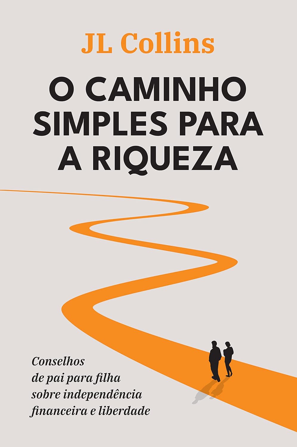 capítulo por capítulo baixar O caminho simples para a riqueza: Conselhos de pai para filha sobre independência financeira e liberdade
