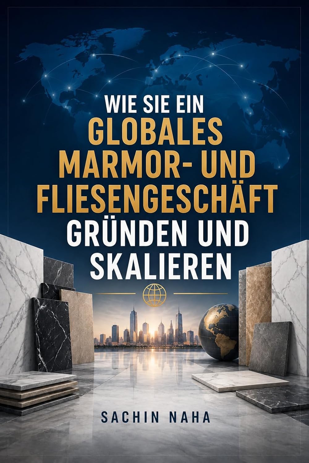 Wie Sie ein globales Marmor- und Fliesengeschäft gründen und skalieren (German Edition) baixar livro de graça