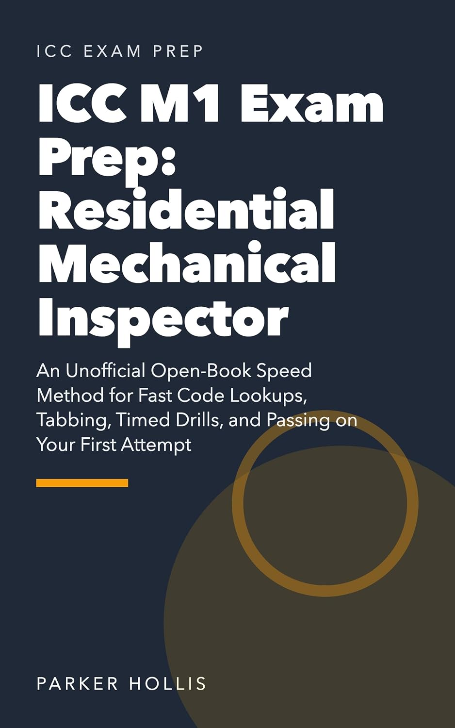 ICC M1 Exam Prep: Residential Mechanical Inspector: An Unofficial Open-Book Speed Method for Fast Code Lookups, Tabbing, Timed Drills, and Passing on Your First Attempt (English Edition) baixar o livro de graça