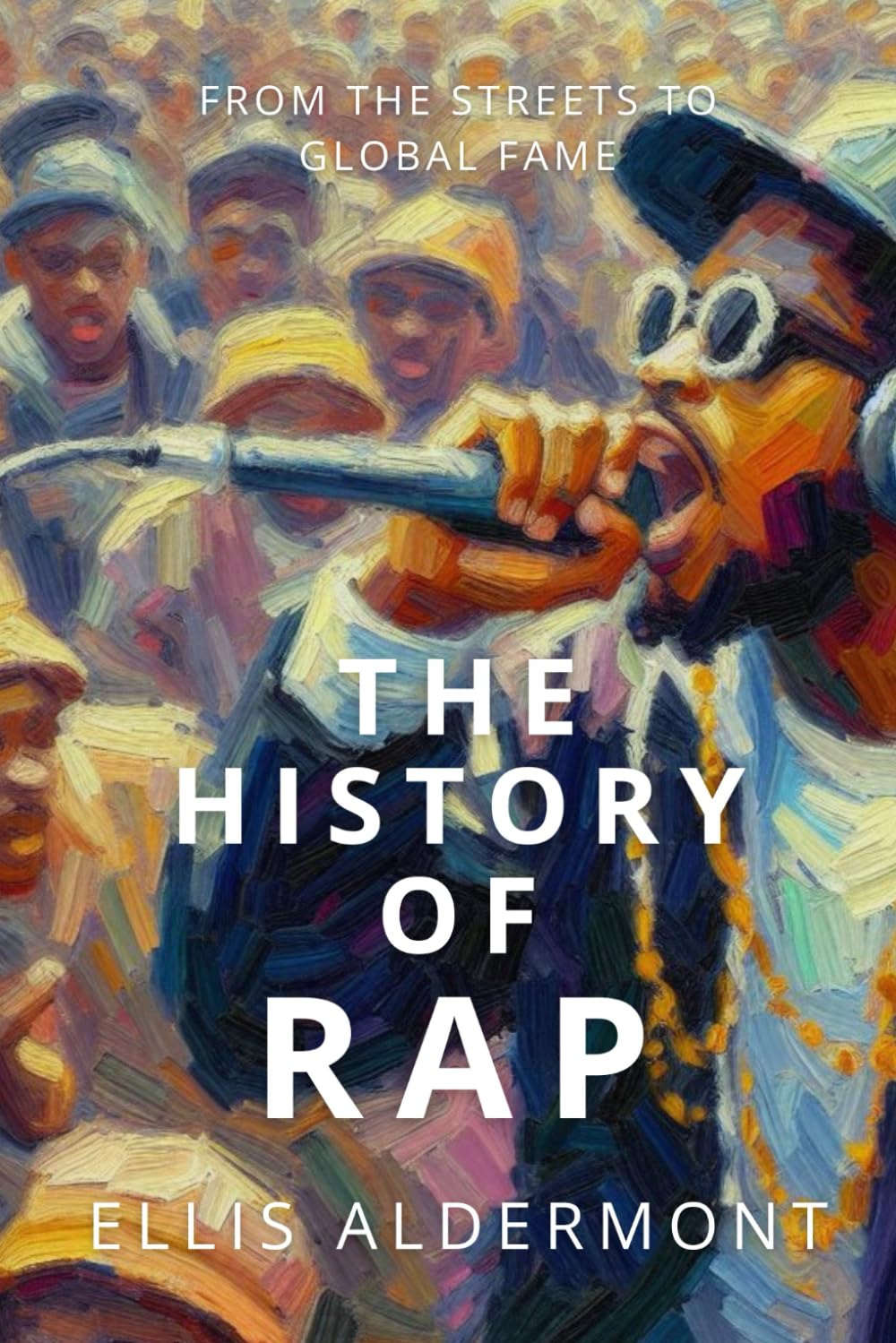 The History of Rap: From the Streets to Global Fame baixar o livro de graça