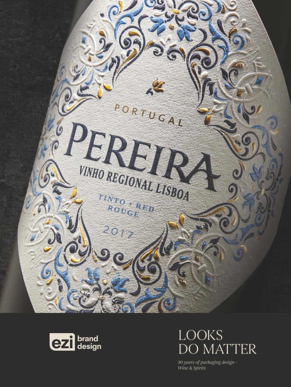 LOOKS DO MATTER - 30 years of packaging design: Wine & Spirits - graphic design - art baixar o livro de graça