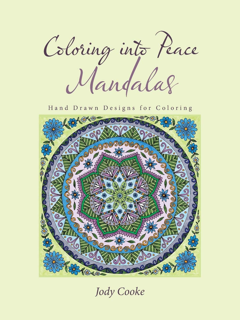 ler totalmente Coloring into Peace Mandalas: Hand Drawn Designs for Coloring