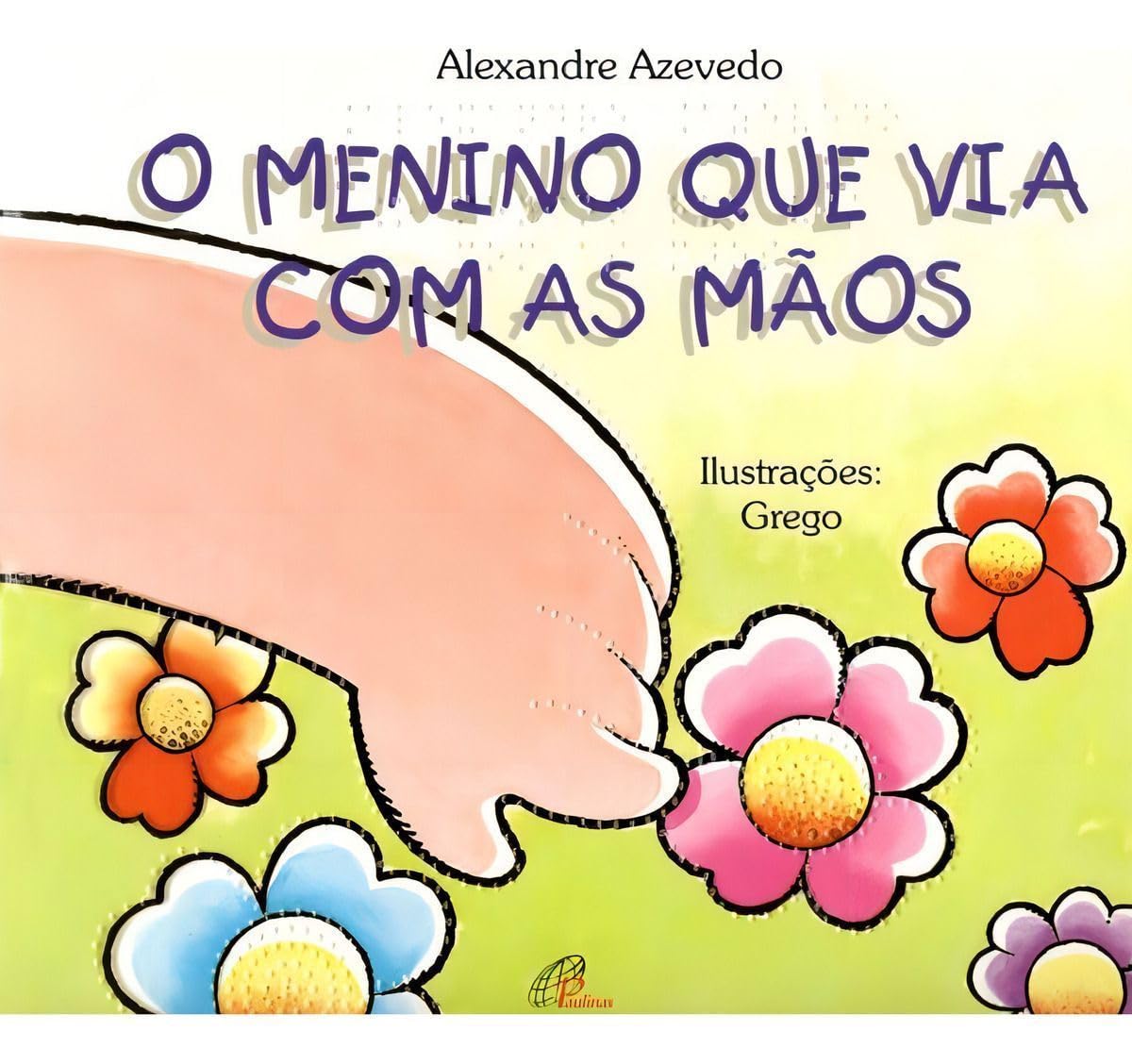 ler totalmente O menino que via com as mãos - braile