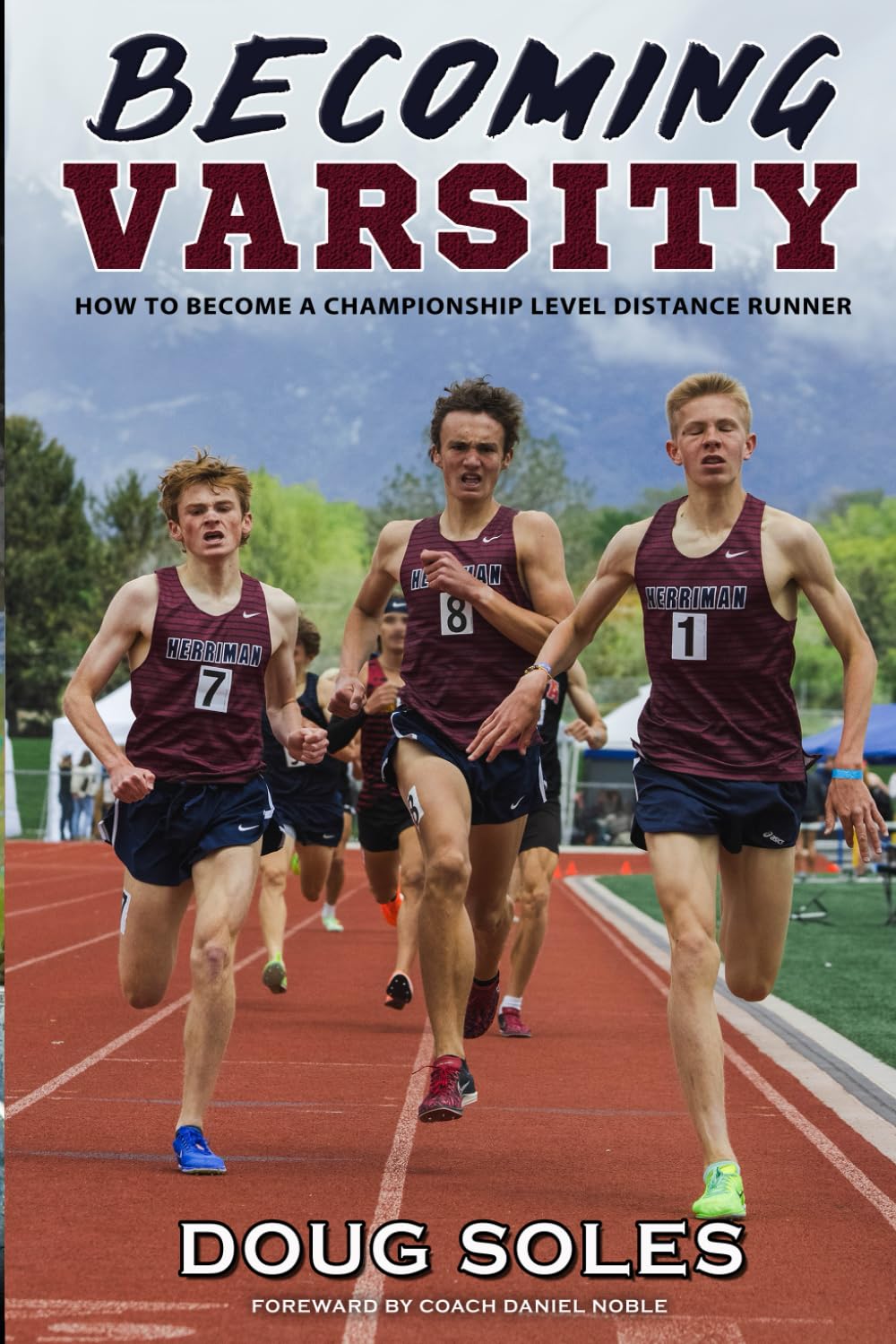 ler totalmente Becoming Varsity: How to Become a Championship Level Distance Runner