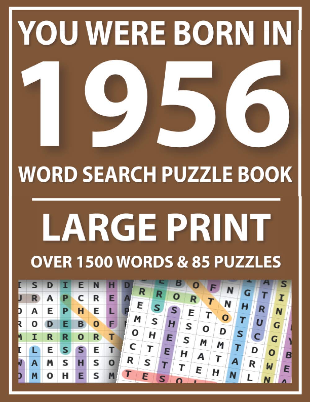 capítulo por capítulo baixar You Were Born In 1956: Word Search Puzzle Book: Large Print Word Search For All Puzzles Fans-Over 1500 Words & 85 Puzzles