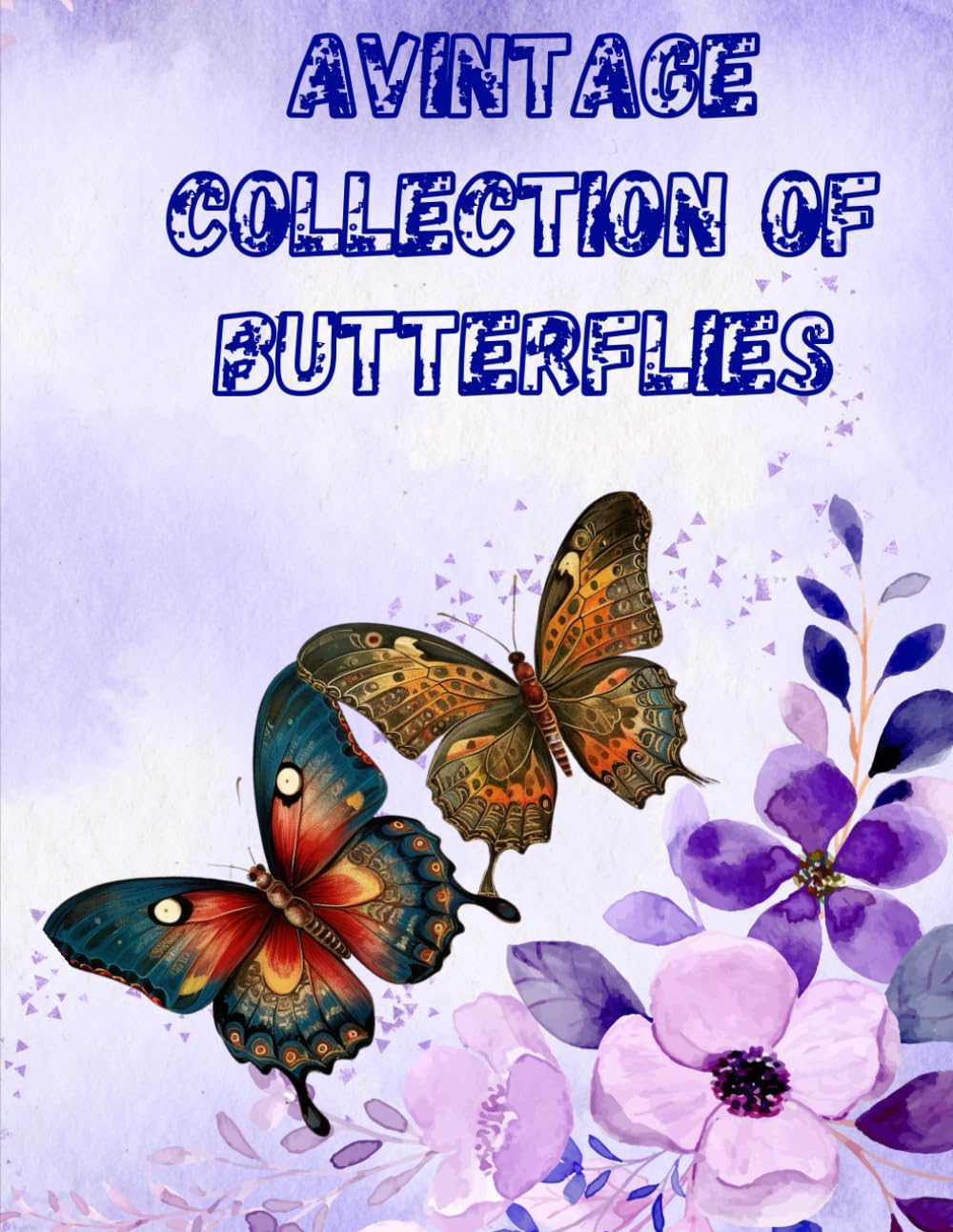 AVintage Collection of Butterflies: A Beautiful Butterfly Collection for Junk Journals, Collage, Card Making and Many Paper Crafts baixar o livro de graça