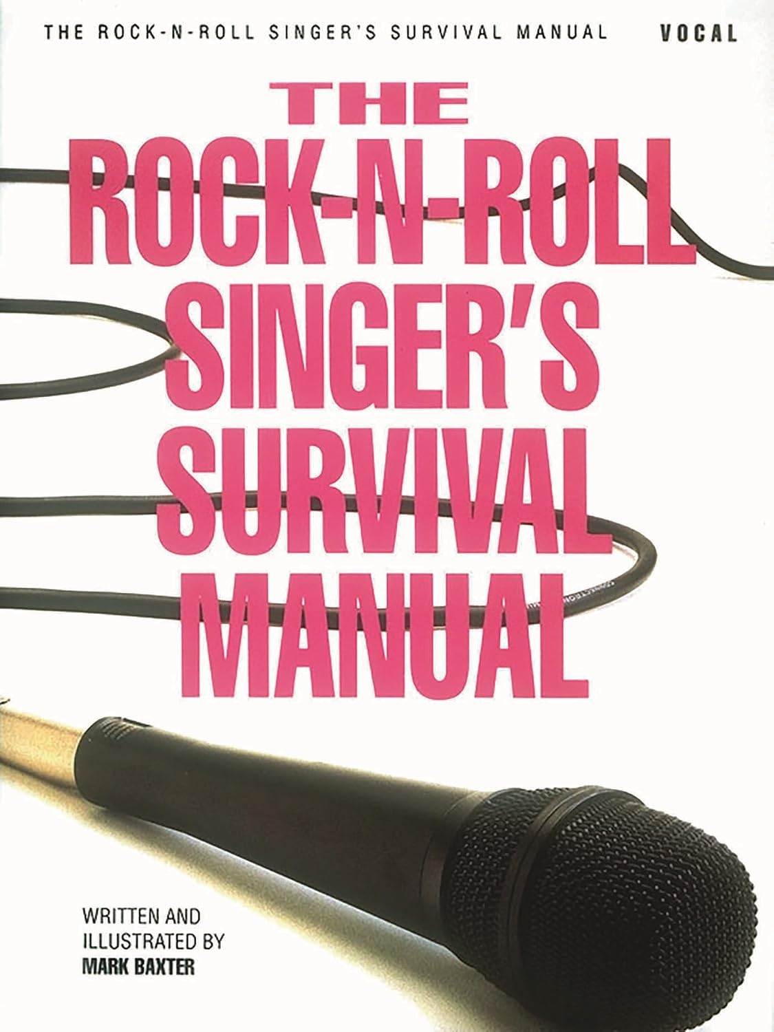 The Rock-N-Roll Singer's Survival Manual baixar o livro de graça