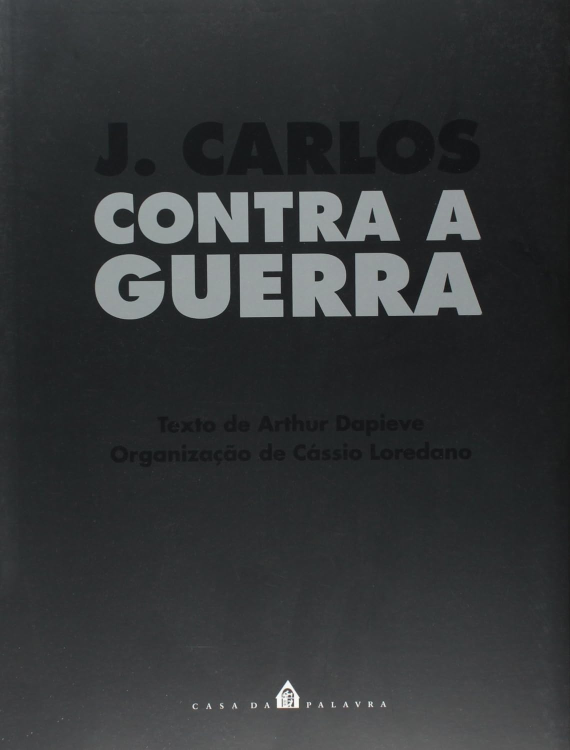 ler totalmente J. Carlos Contra a Guerra