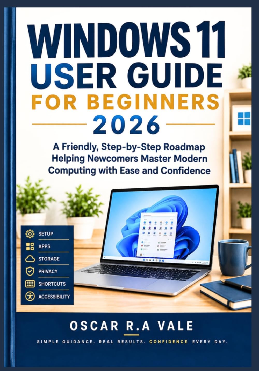 capítulo por capítulo baixar Windows 11 User Guide for Beginners 2026: A Friendly, Step-by-Step Roadmap Helping Newcomers Master Modern Computing with Ease and Confidence