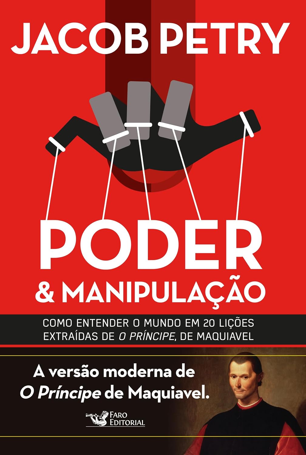 ler totalmente Poder e manipulação: A Versão moderna de O Príncipe de Maquiavel