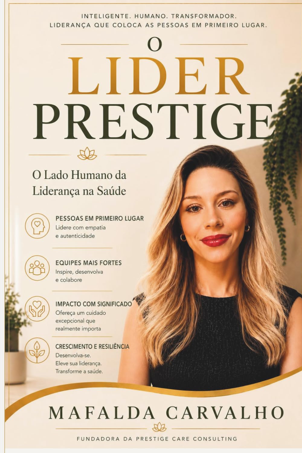 capítulo por capítulo baixar O Líder Prestige: O Lado Humano da Liderança na Saúde (Portuguese Edition)