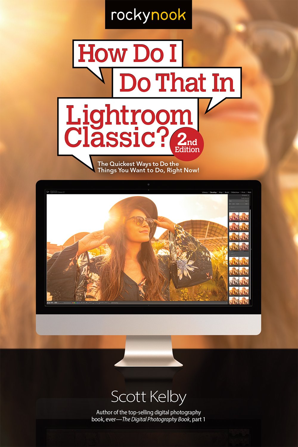 ler totalmente How Do I Do That In Lightroom Classic?: The Quickest Ways to Do the Things You Want to Do, Right Now! (2nd Edition) (How Do I Do That...) (English Edition)