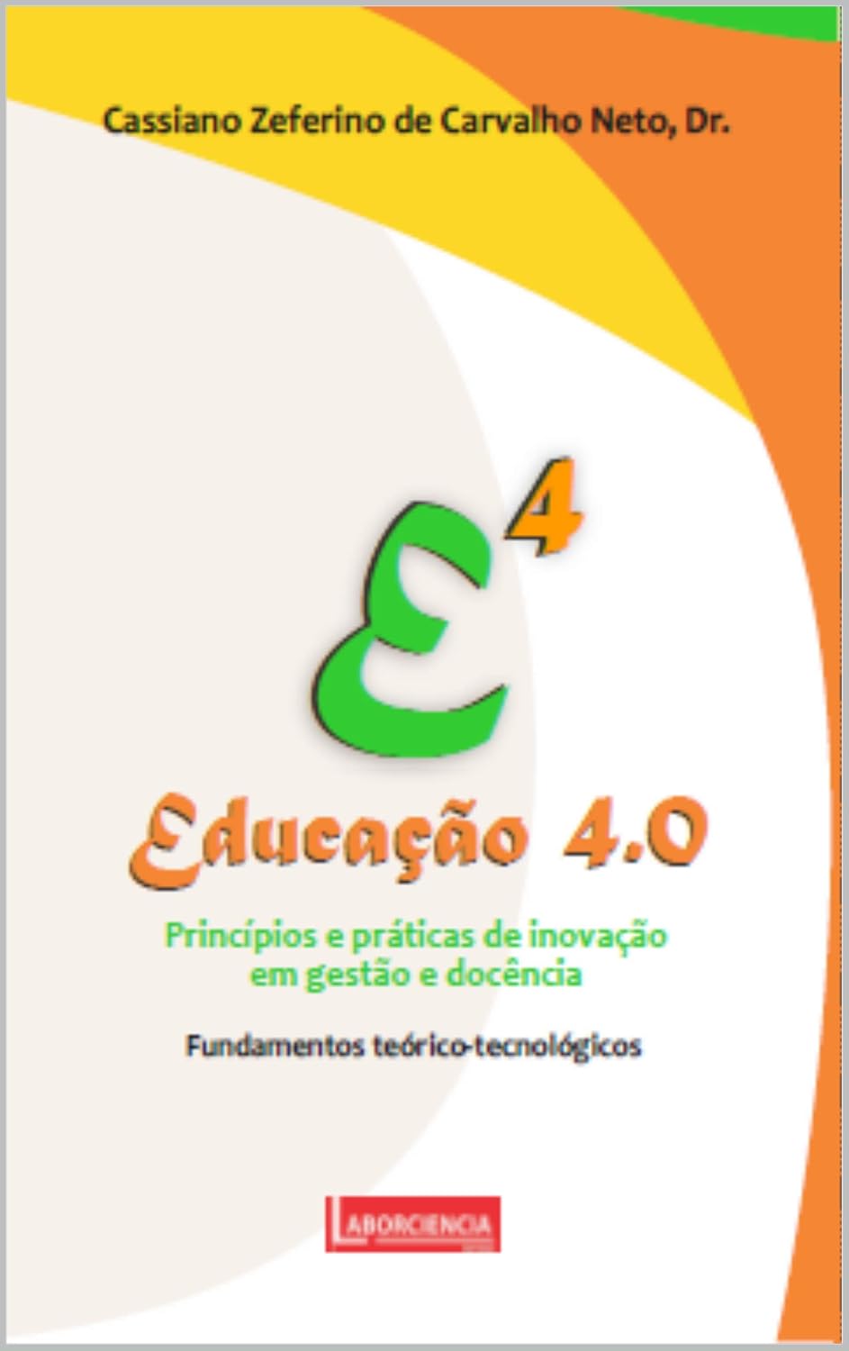 Educação 4.0: Princípios e práticas de inovação em gestão e docência baixar o livro de graça