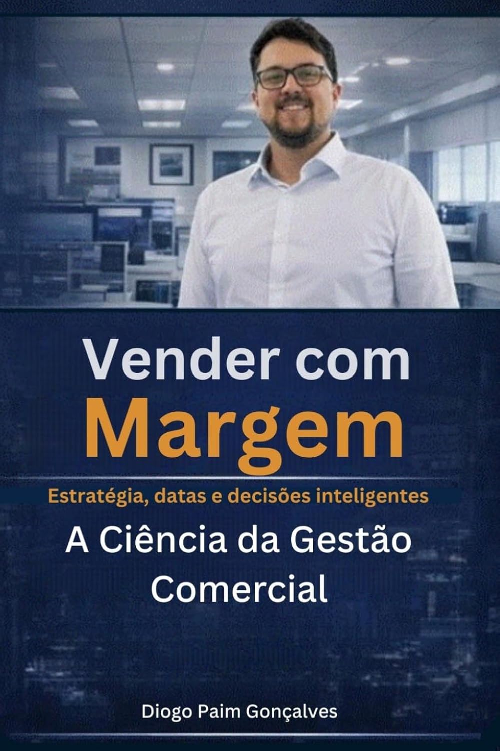 capítulo por capítulo baixar Vender com Margem: A ciência da Gestão Comercial (Portuguese Edition)