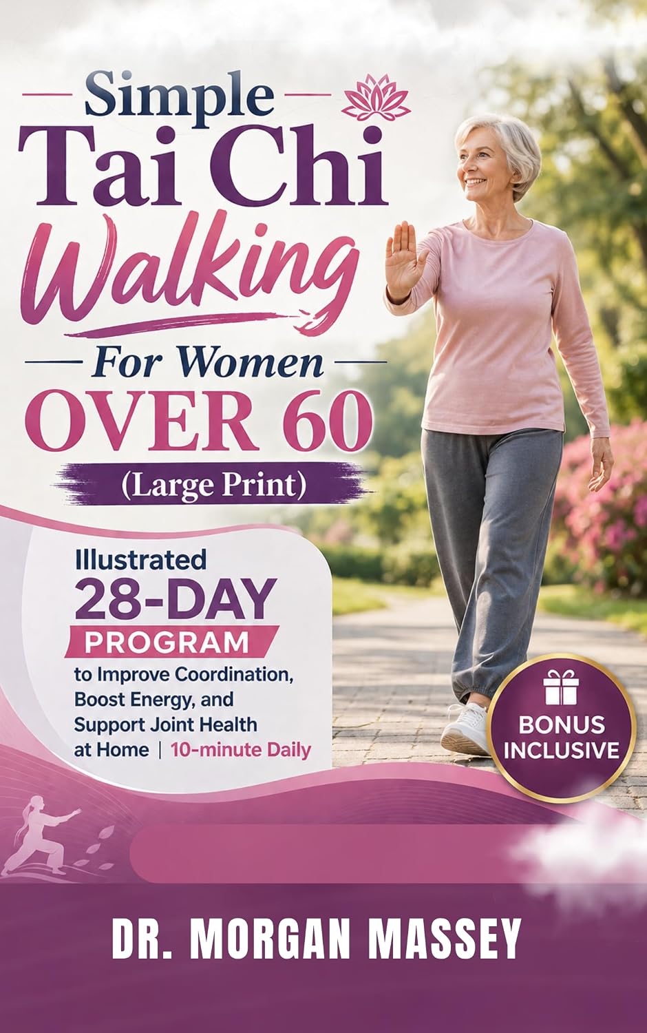 ler totalmente Simple Tai Chi Walking For Women OVER 60 (Large Print): Illustrated 28-Day Program to Improve Coordination, Boost Energy, and Support Joint Health at Home | 10-minute Daily (English Edition)