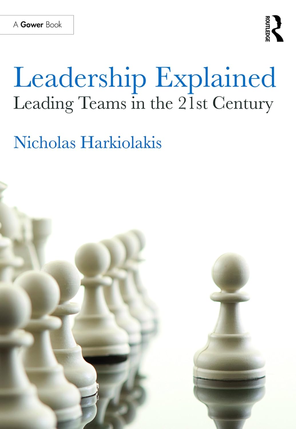 Leadership Explained: Leading Teams in the 21st Century (English Edition) baixar livro de graça