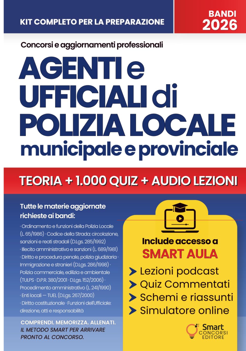 CONCORSO AGENTI E UFFICIALI DI POLIZIA LOCALE, MUNICIPALE E PROVINCIALE: Manuale essenziale per il Vigile Urbano – Teoria aggiornata, quiz commentati... per i Concorsi Pubblici) (Italian Edition) baixar o livro de graça