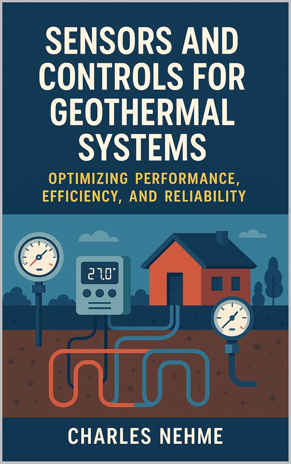 ler totalmente Sensors and Controls for Geothermal Systems: Optimizing Performance, Efficiency, and Reliability (English Edition)