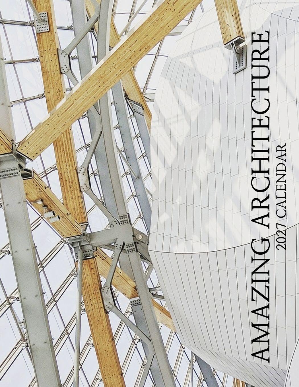Amazing Architecture 2027 Calendar baixar o livro de graça