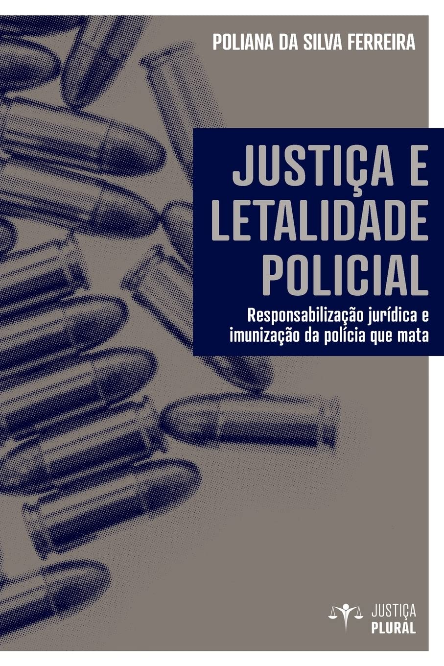 Justiça e Letalidade Policial baixar o livro de graça