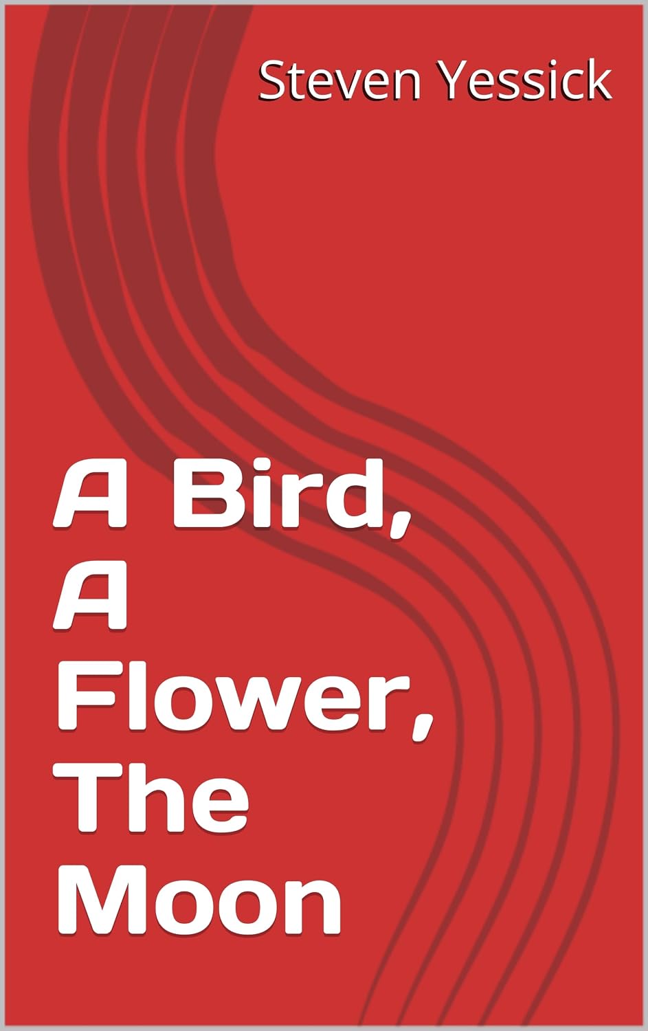 ler totalmente A Bird, A Flower, The Moon (English Edition)