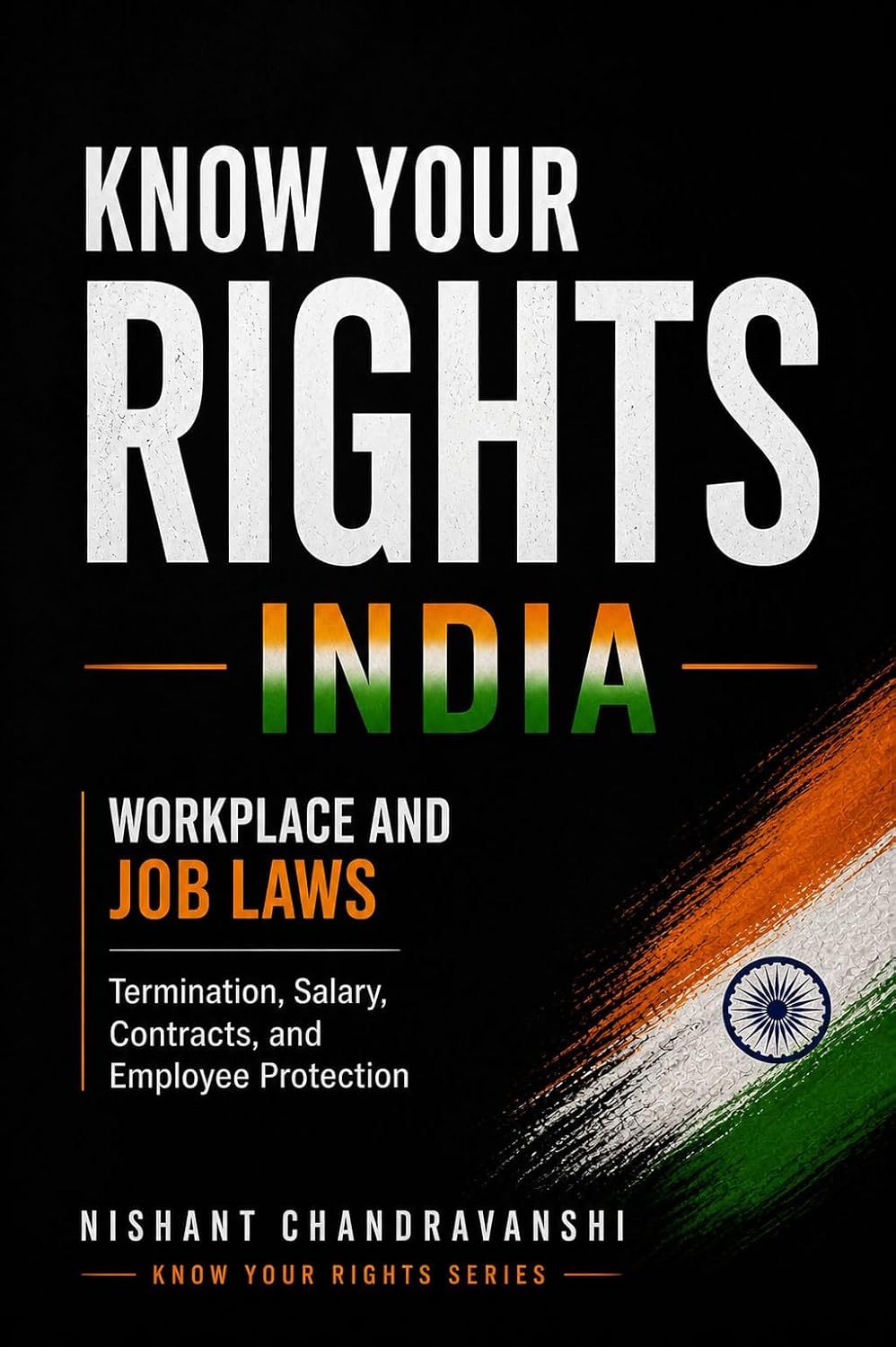 ler totalmente Know Your Rights. INDIA Workplace and Job Laws: Termination, Salary, Contracts, and Employee Protection (Know Your Rights – India) (English Edition)
