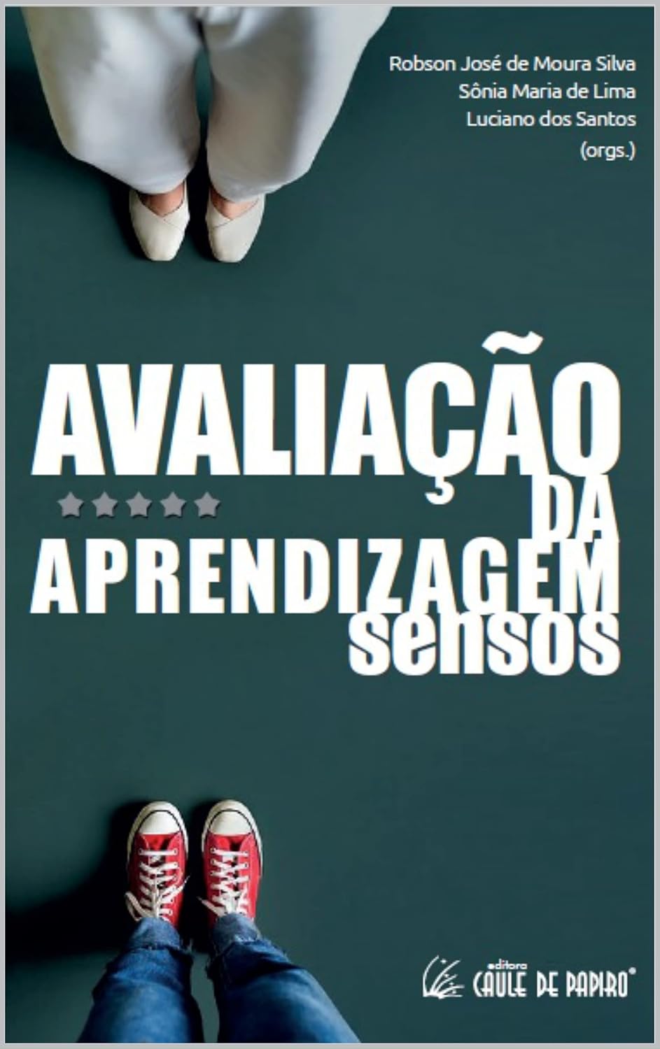 AVALIAÇÃO DA APRENDIZAGEM: SENSOS