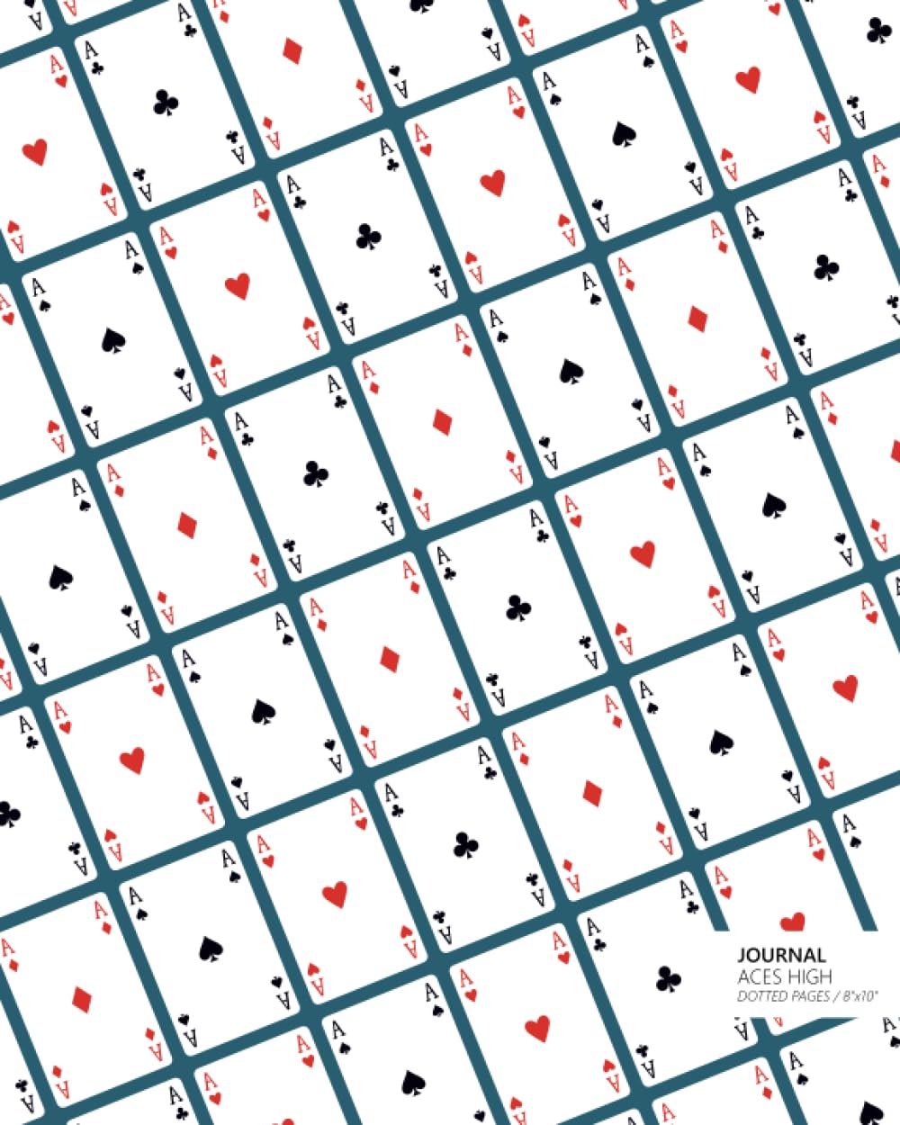 ler totalmente Aces High Journal - Dotted Pages - 8x10: (Teal Edition) Journal 192 dot grid pages (8x10 inches / 20.3x25.4 cm/Large)