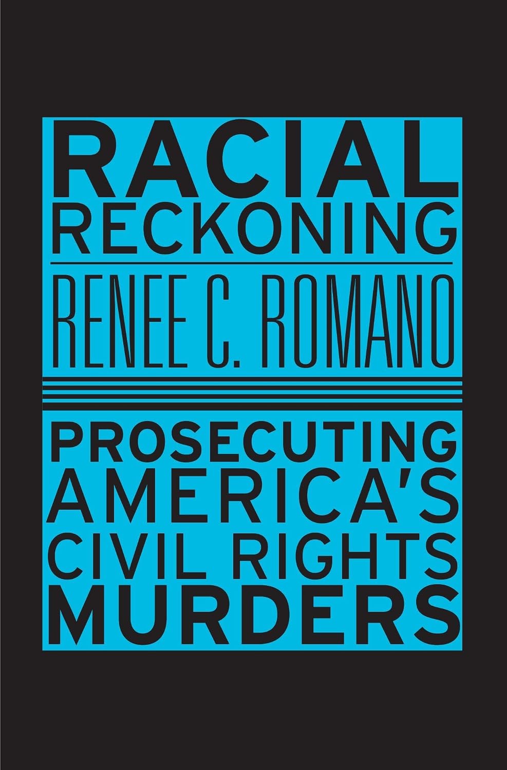 Racial Reckoning: Prosecuting America’s Civil Rights Murders (English Edition) baixar livro de graça