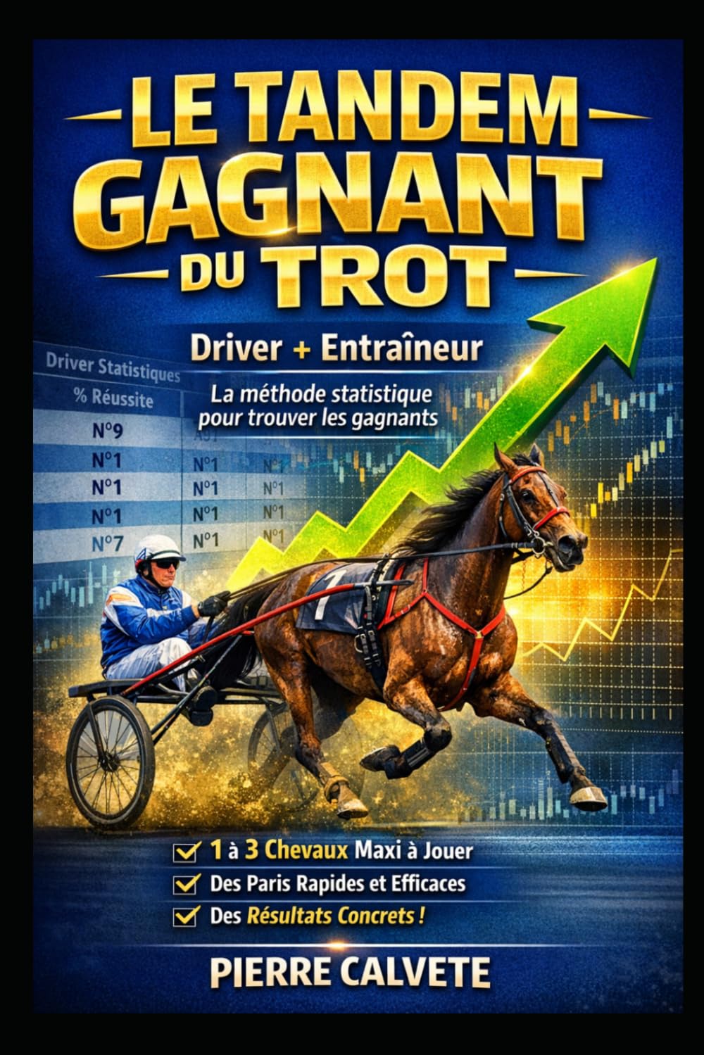 Le Tandem Gagnant du Trot: La méthode simple pour isoler 1 à 3 chevaux maximum par course grâce aux statistiques des professionnels (Méthodes Paris Hippiques) (French Edition) baixar livro de graça
