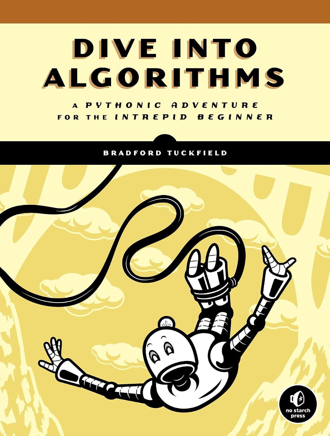 Dive Into Algorithms: A Pythonic Adventure for the Intrepid Beginner baixar livro de graça