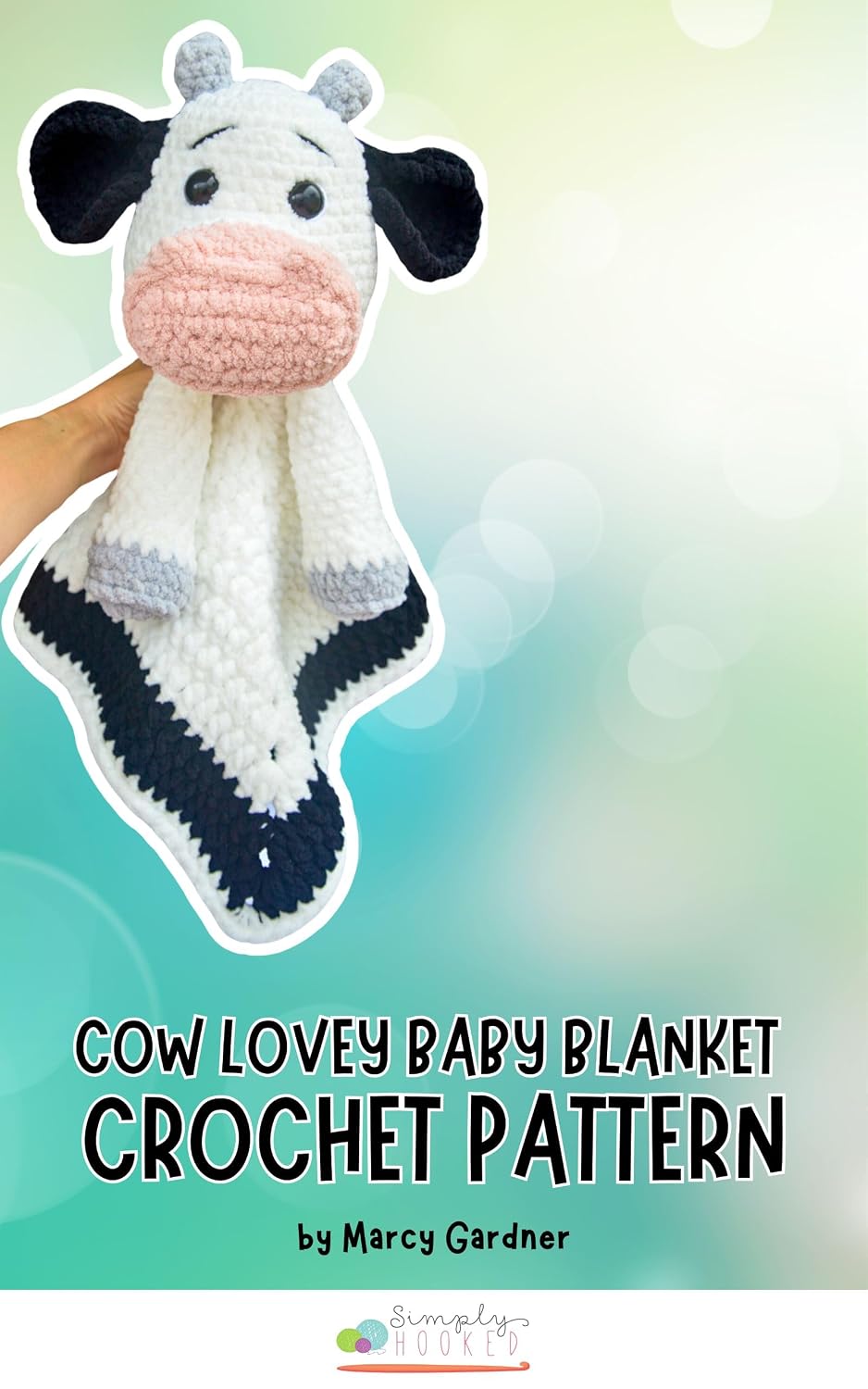 ler totalmente Cow Lovey Crochet Pattern: An Easy Farm Animal Amigurumi & Security Blanket Project – Create a Quick Farmhouse Nursery Baby Gift with Step-by-Step Photos... Hooked Crochet Patterns) (English Edition)