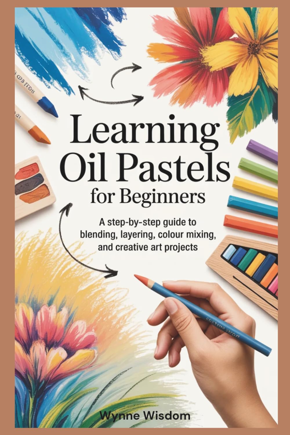 capítulo por capítulo baixar Learning Oil Pastels for Beginners: A Step-by-Step Guide to Blending, Layering, Colour Mixing, and Creative Art Projects