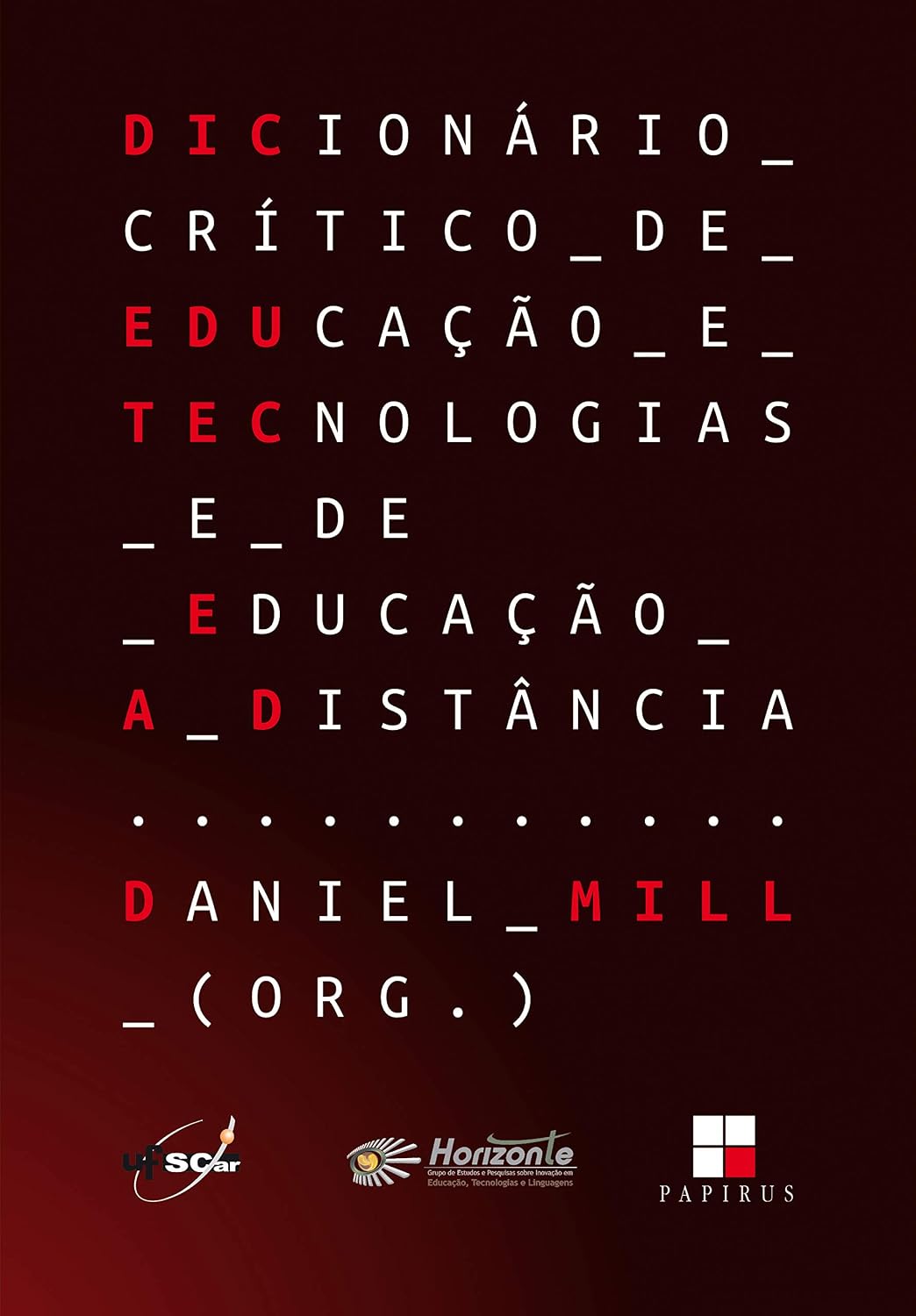 Dicionário crítico de educação e tecnologias e de educação a distância baixar livro de graça