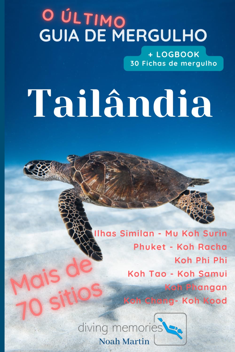 O Ultimo Guia de mergulho - Tailândia (Portuguese Edition) baixar o livro de graça