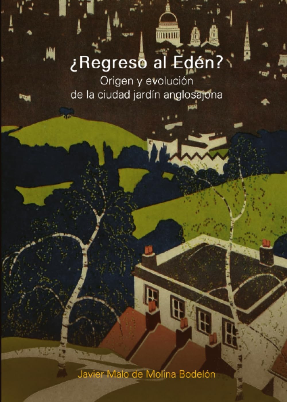 ¿Regreso al Edén?: Origen y evolución de la ciudad jardín anglosajona (Textos de Arquitectura y Diseño) (Spanish Edition) baixar o livro de graça