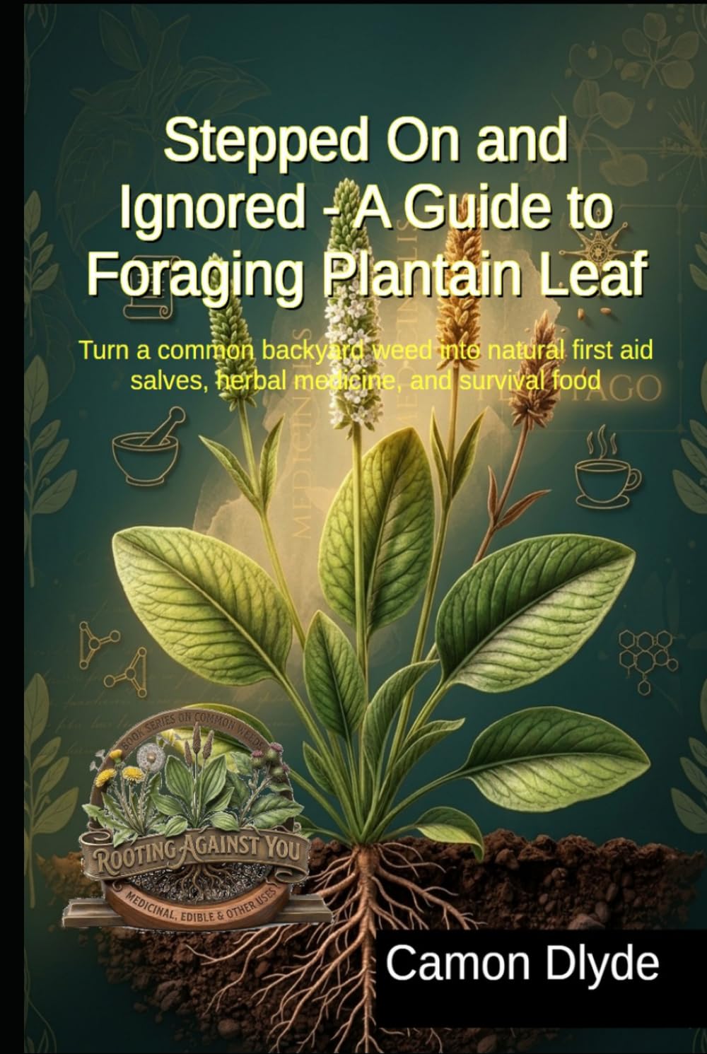 ler totalmente Stepped On and Ignored - A Guide to Foraging Plantain Leaf: Turn a common backyard weed into natural first aid salves, herbal medicine, and survival food (Rooting Against You)