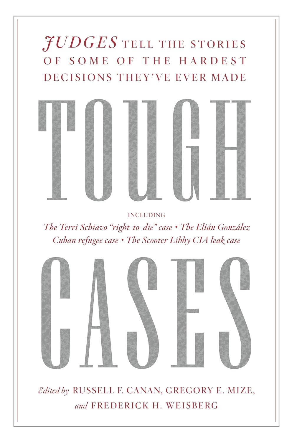 ler totalmente Tough Cases: Judges Tell the Stories of Some of the Hardest Decisions They’ve Ever Made (English Edition)