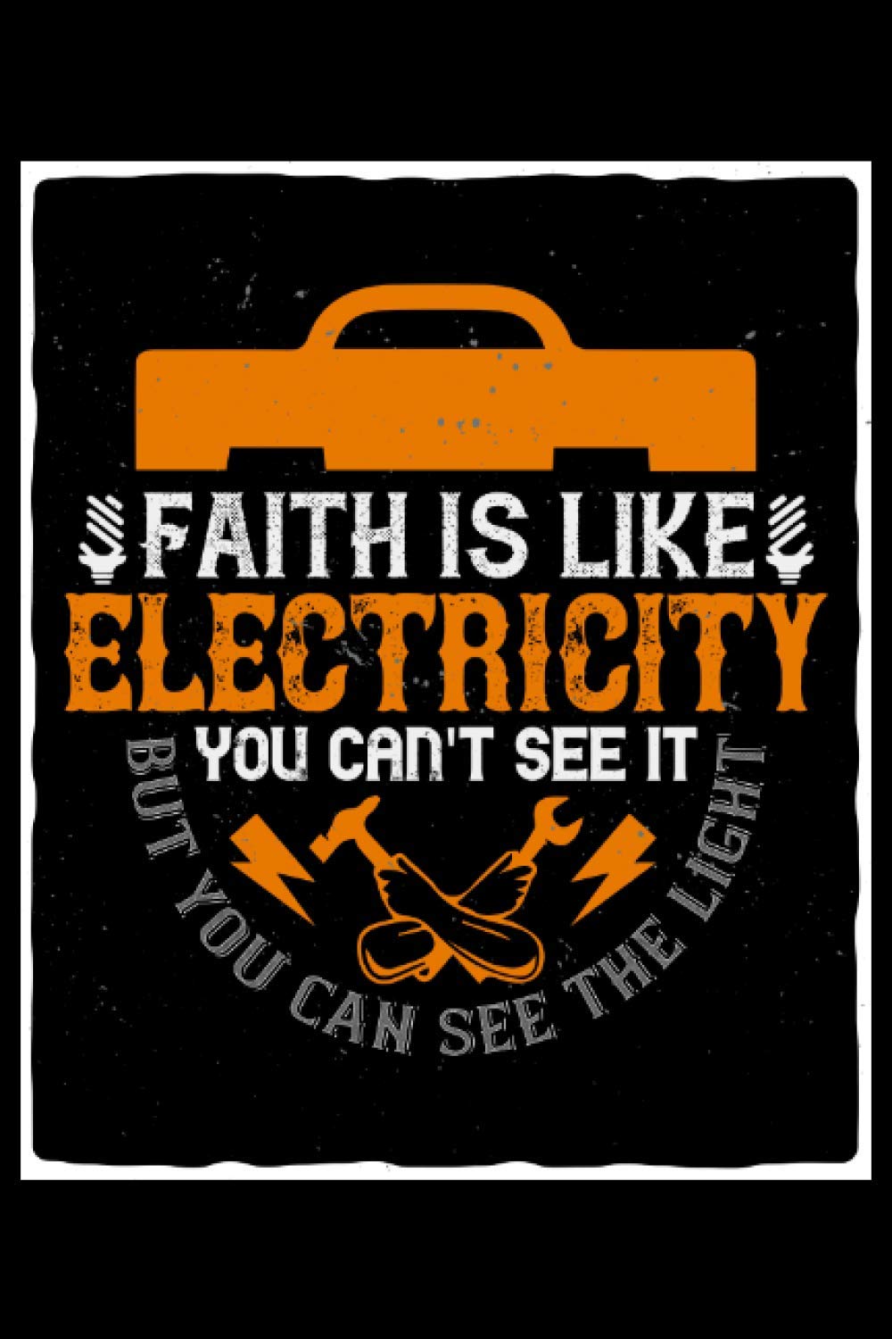 capítulo por capítulo baixar Faith is like electricity you can't see it but you can see the light: Blank Lined Notebook Journal ToDo Exercise Book or Diary (6" x 9" inch) with 120 pages