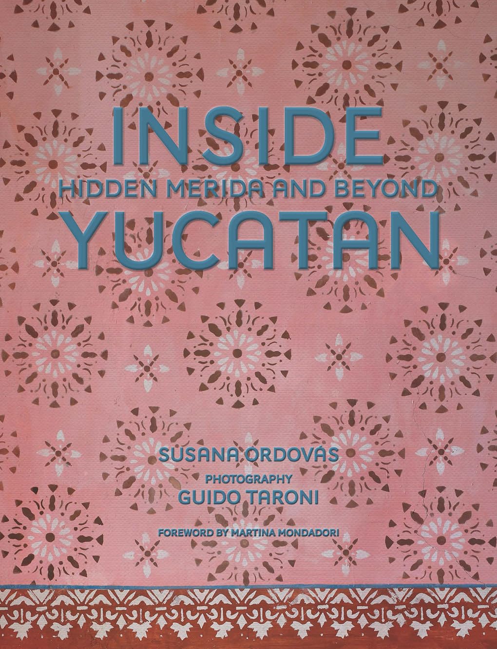 Inside Yucatán: Hidden Mérida and Beyond baixar livro de graça