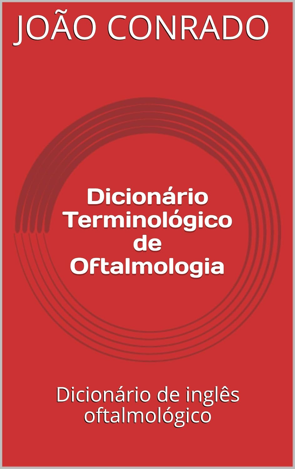 Dicionário Terminológico de Oftalmologia: Dicionário de inglês oftalmológico baixar livro de graça