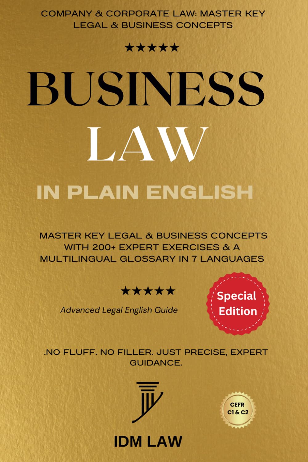 Business Law in Plain English: Company & Corporate Law: Master Key Legal & Business Concepts with 200+ Expert Exercises & a Multilingual Glossary in 7 Languages: Advanced Legal English Guide: 4 baixar livro de graça