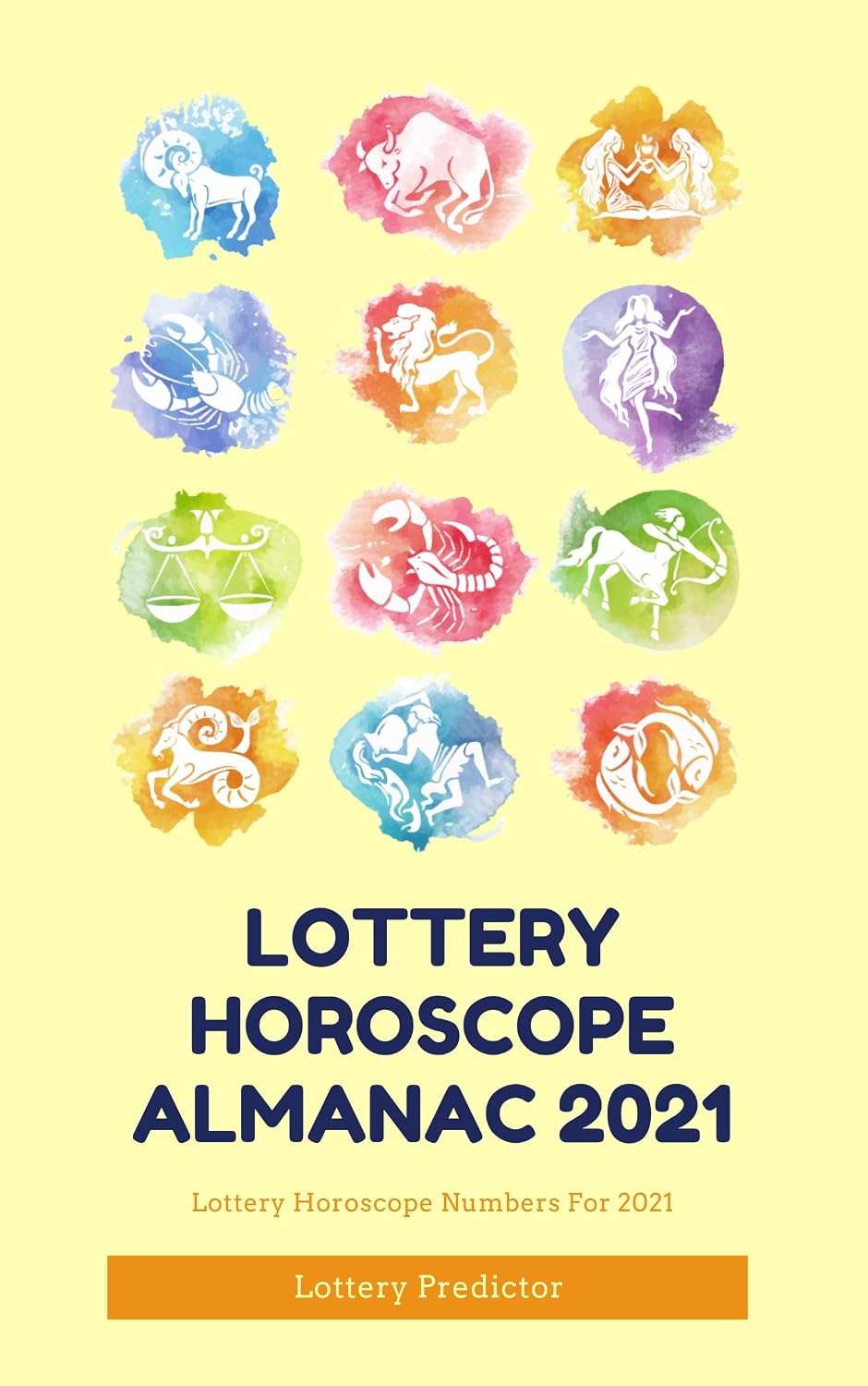 Lottery Horoscope Almanac 2021: Lottery Horoscope Numbers For 2021 (English Edition) baixar livro de graça