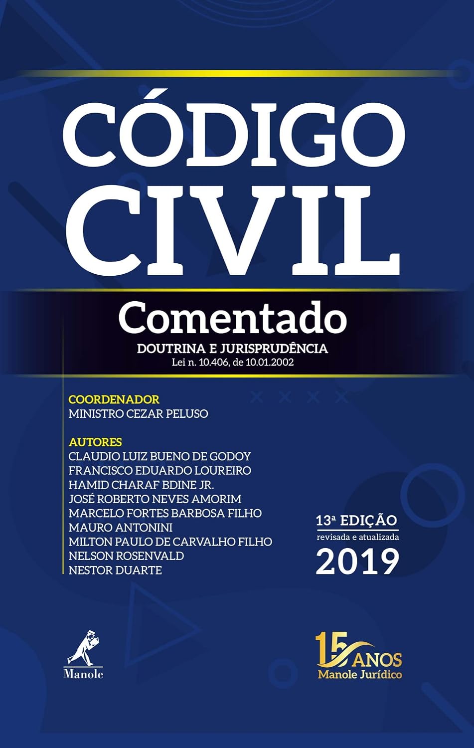 ler totalmente Código civil comentado: doutrina e jurisprudência
