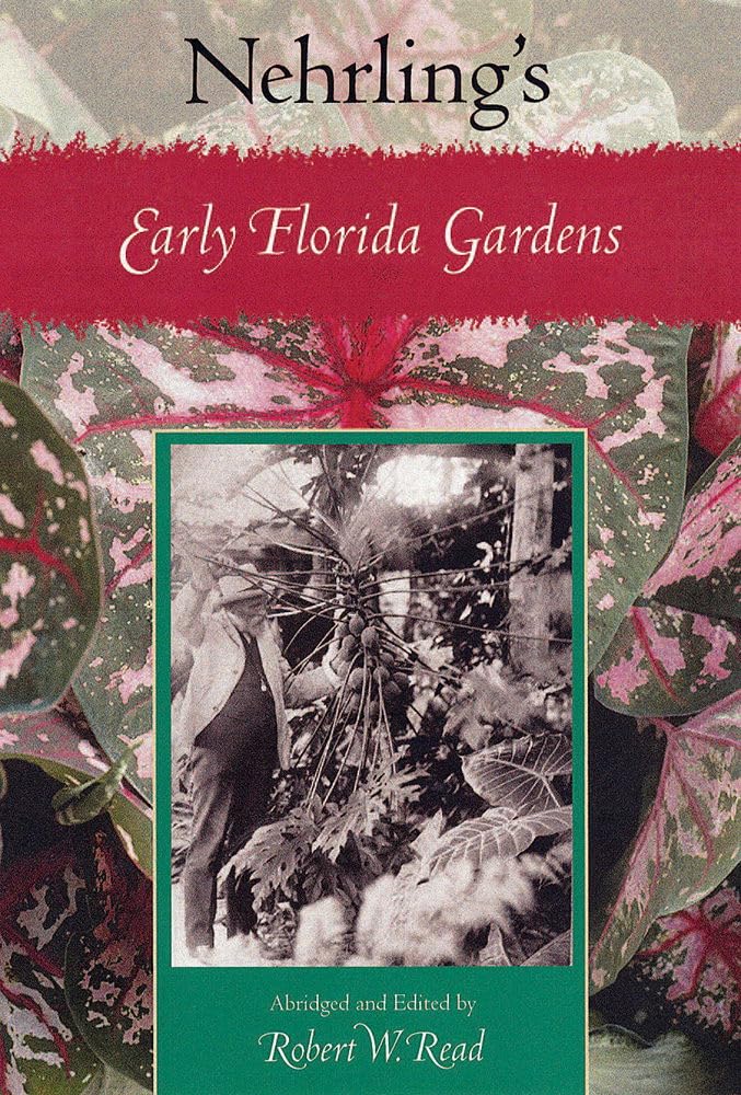 Nehrling's Early Florida Gardens