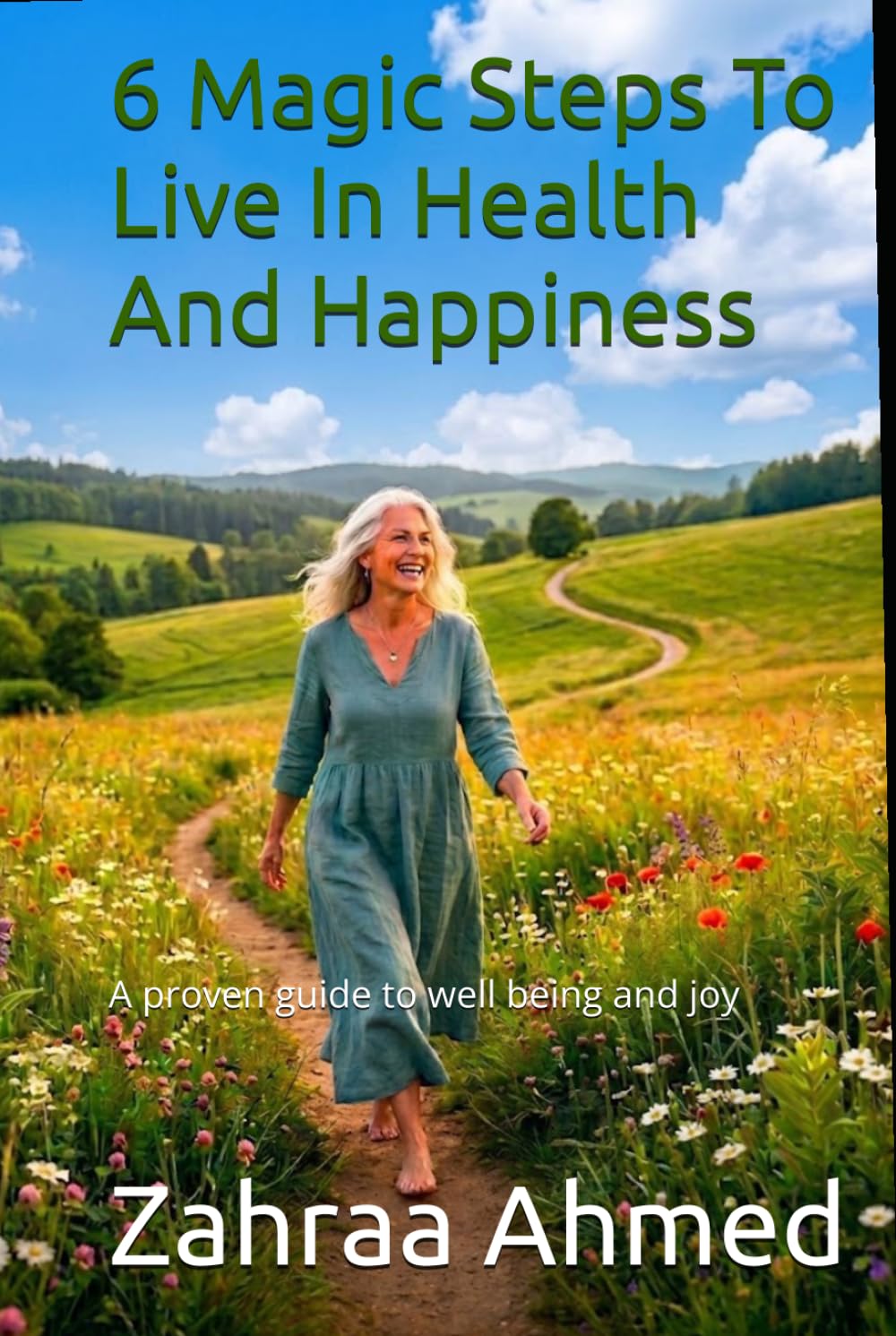 capítulo por capítulo baixar 6 Magic Steps To Live In Health And Happiness: A proven guide to well being and joy