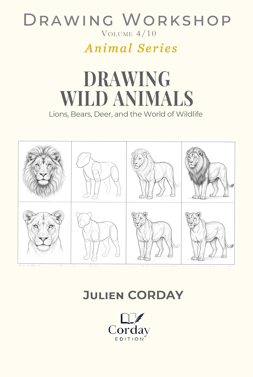 ler totalmente DRAWING WILD ANIMALS: Lions, Bears, Deer, and the World of Wildlife (Drawing Workshop Book 21) (English Edition)