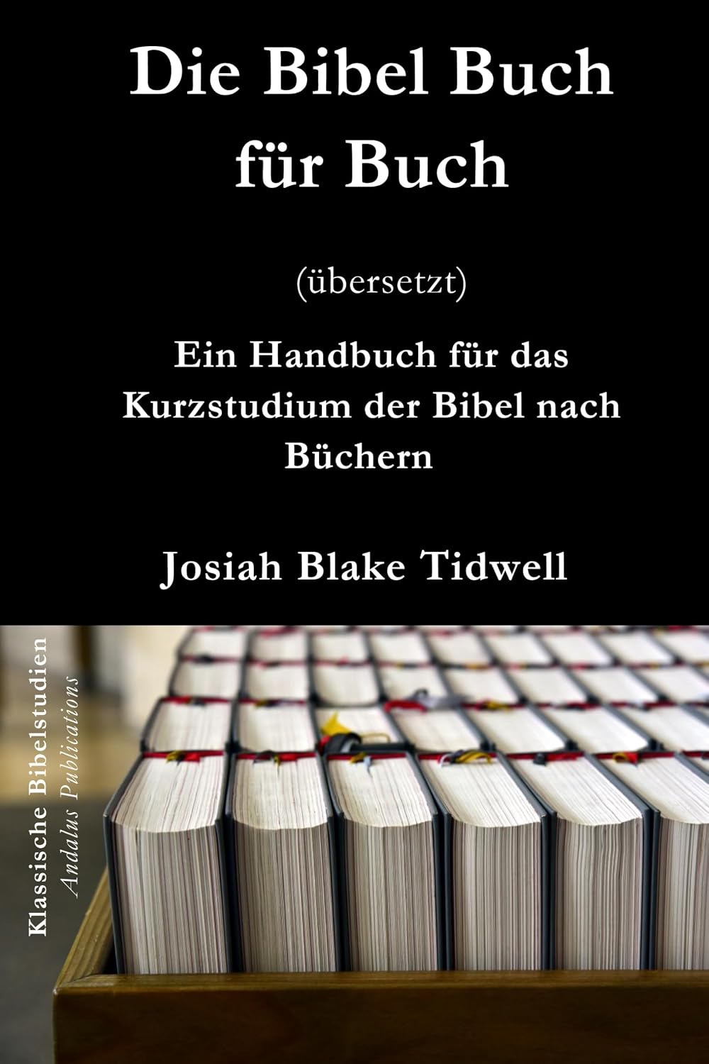 capítulo por capítulo baixar Die Bibel Buch für Buch (übersetzt): Ein Handbuch für das Kurzstudium der Bibel nach Büchern (German Edition)