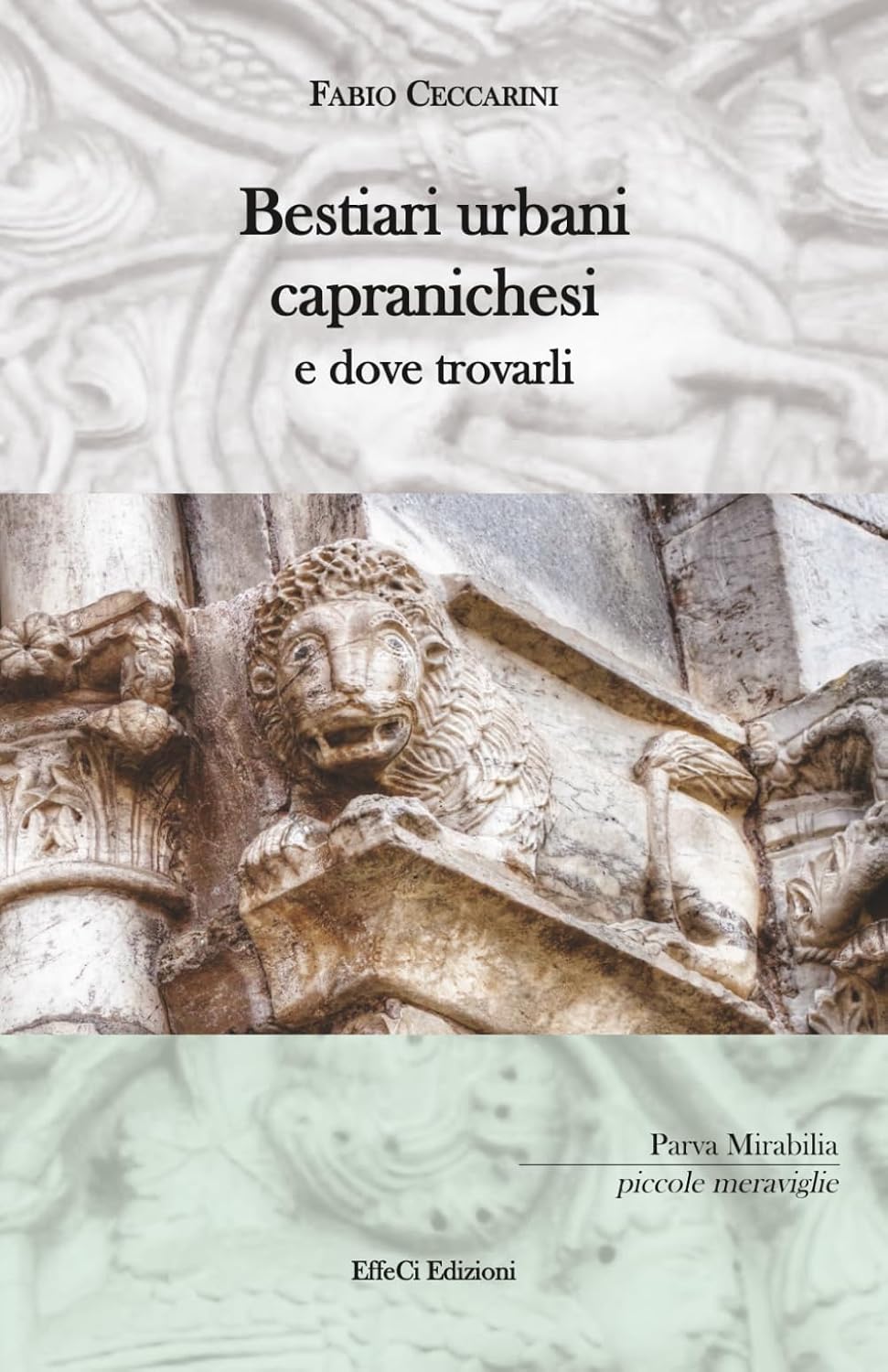 ler totalmente Bestiari urbani capranichesi e dove trovarli (Parva mirabilia) (Italian Edition)