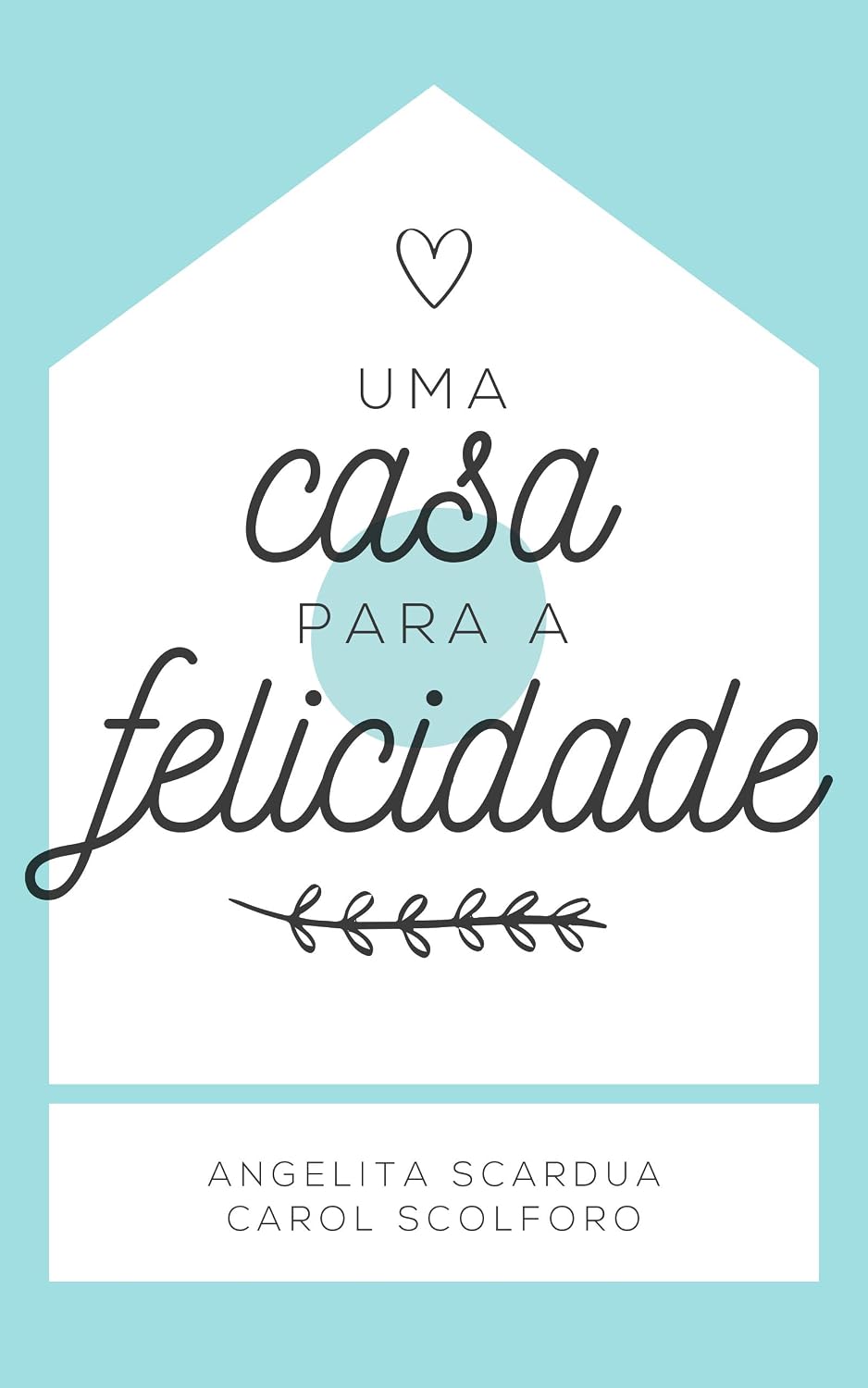 Uma casa para a felicidade baixar o livro de graça